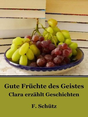 cover image of Gute Früchte des Geistes